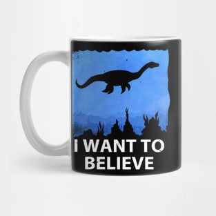 I Want to Believe in Nessie! Mug